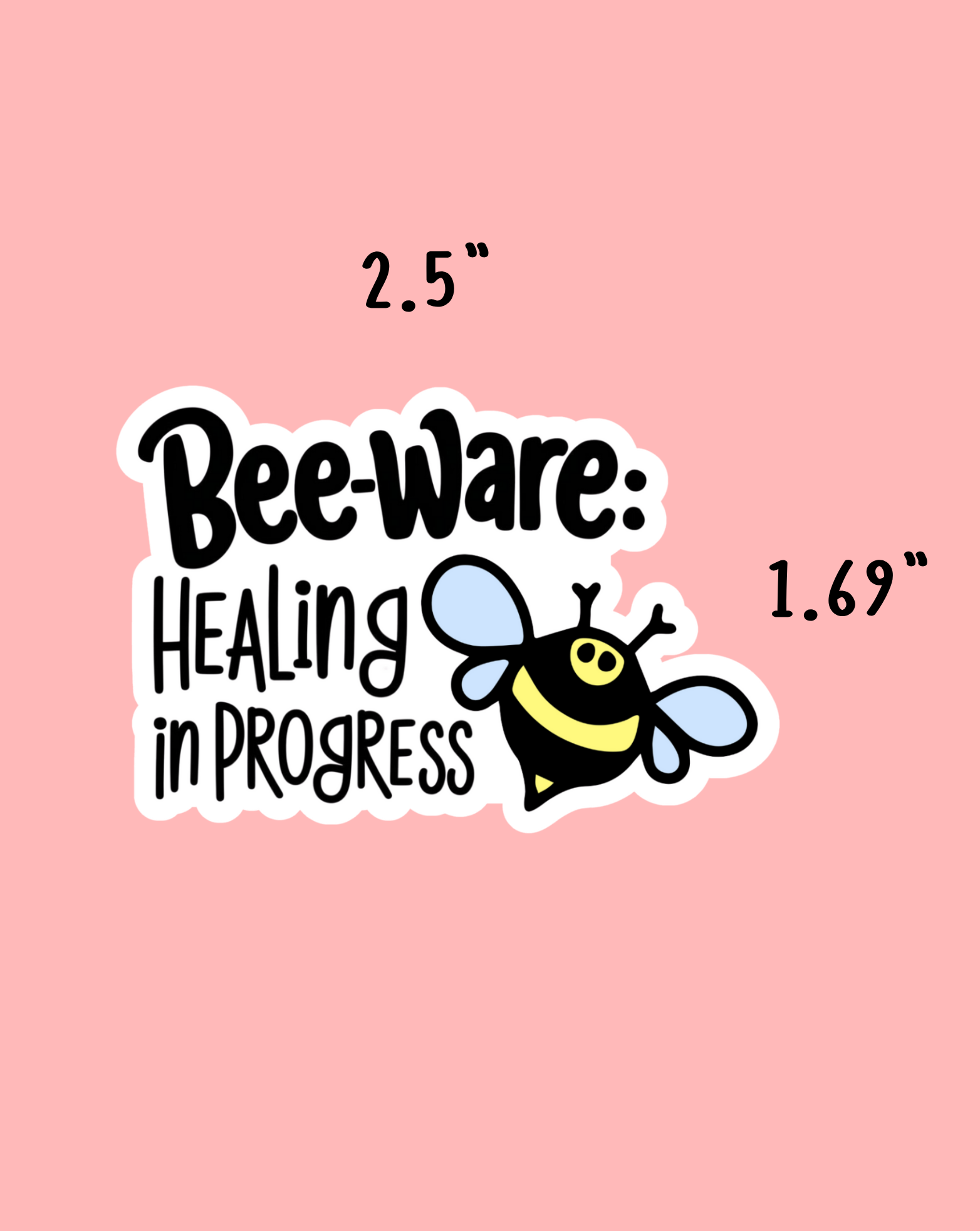 Bee-ware Sticker