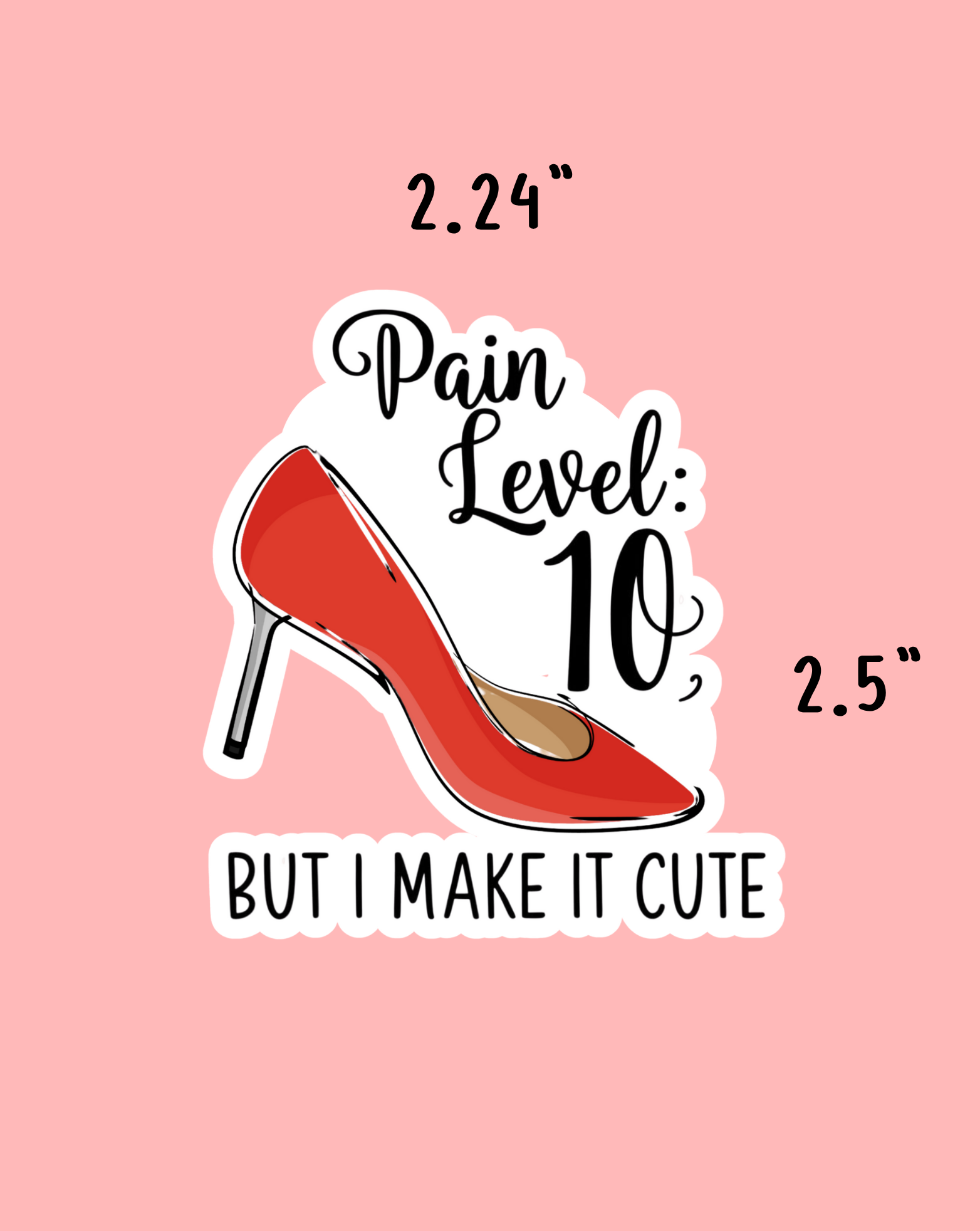 Pain Level 10 Sticker