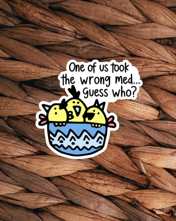 The Wrong Med Sticker