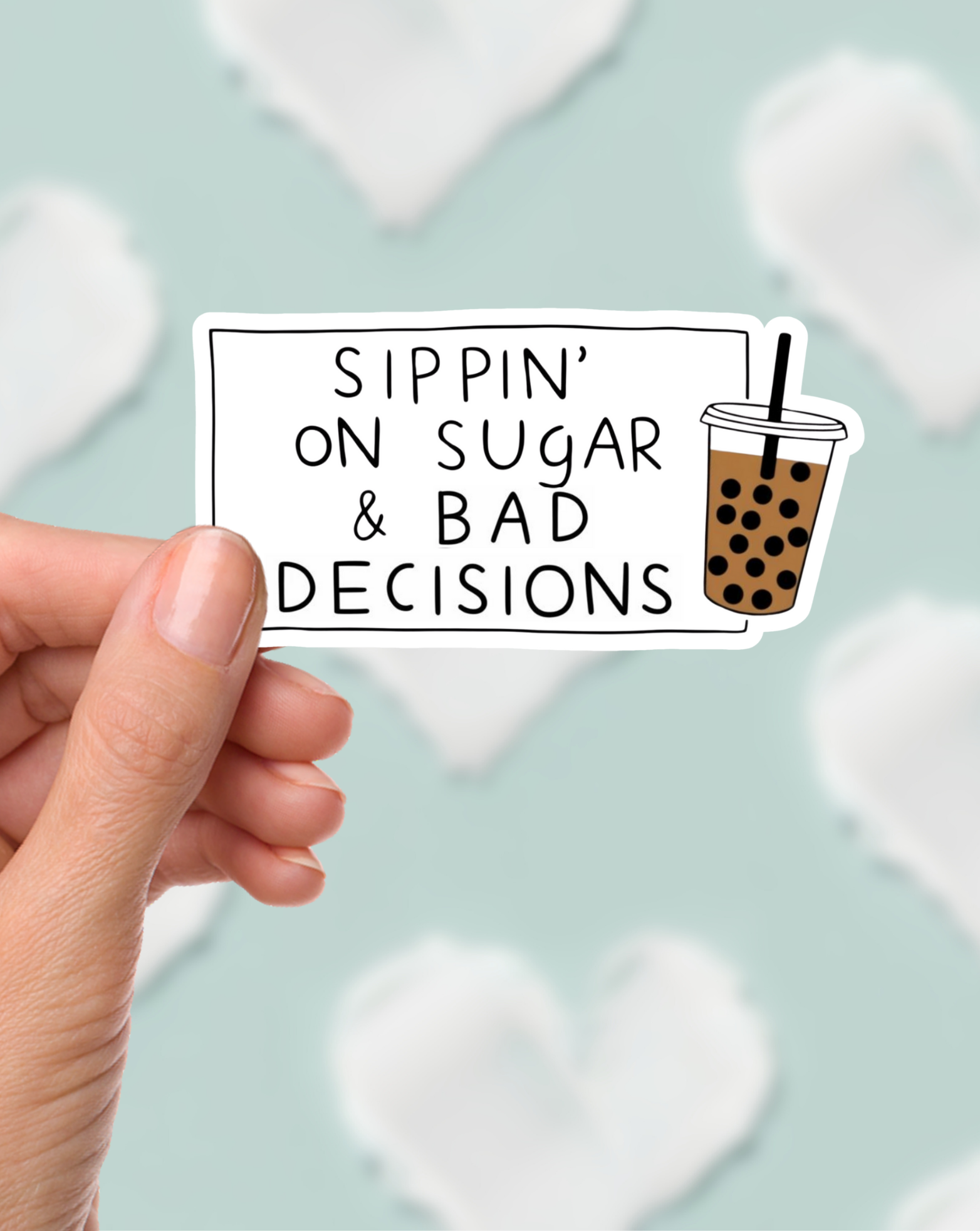 Sugar & Bad Decisions Sticker