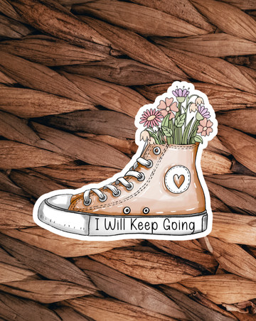 I Will Keep Going Sticker