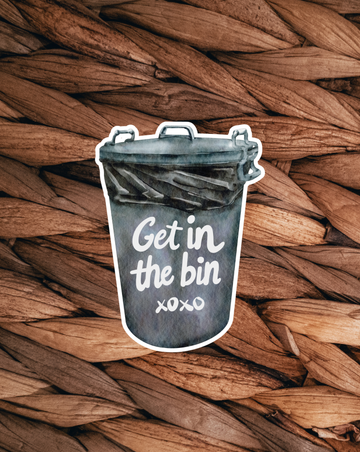 Get In The Bin Sticker