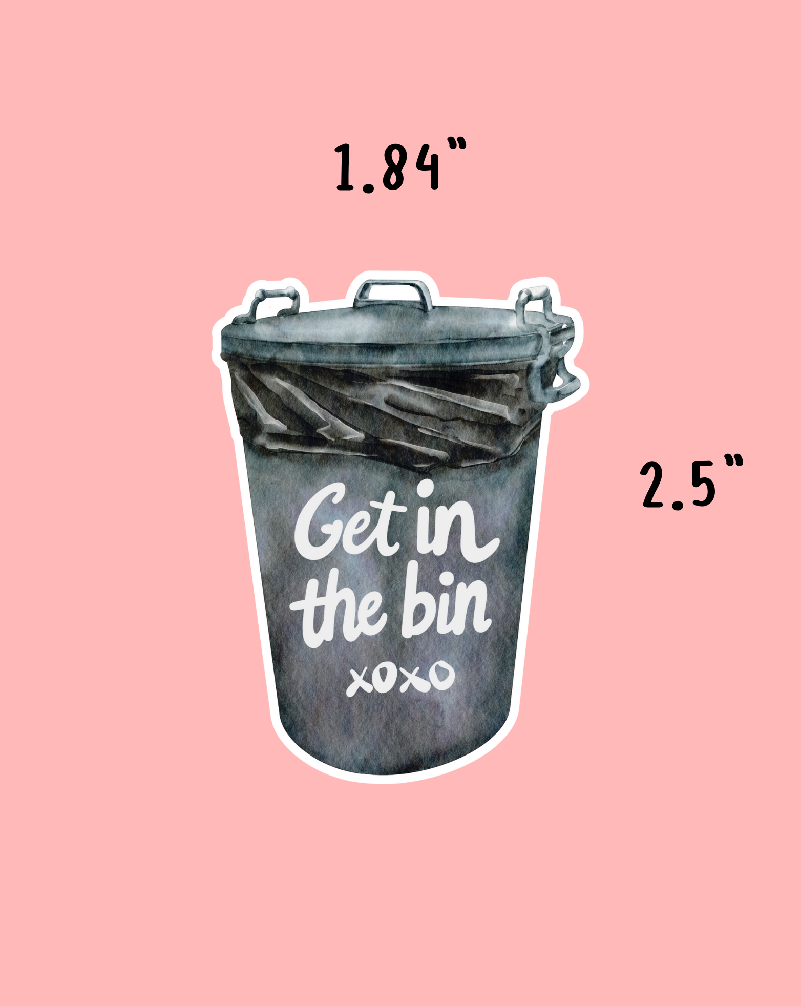 Get In The Bin Sticker