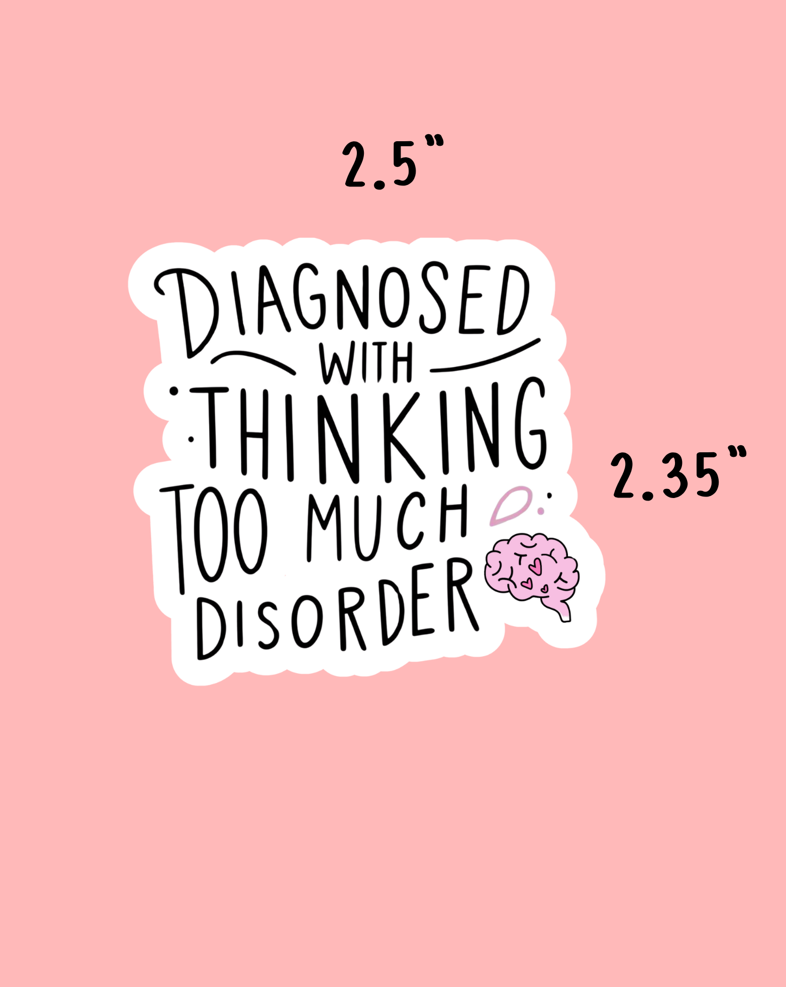 Thinking Too Much Sticker