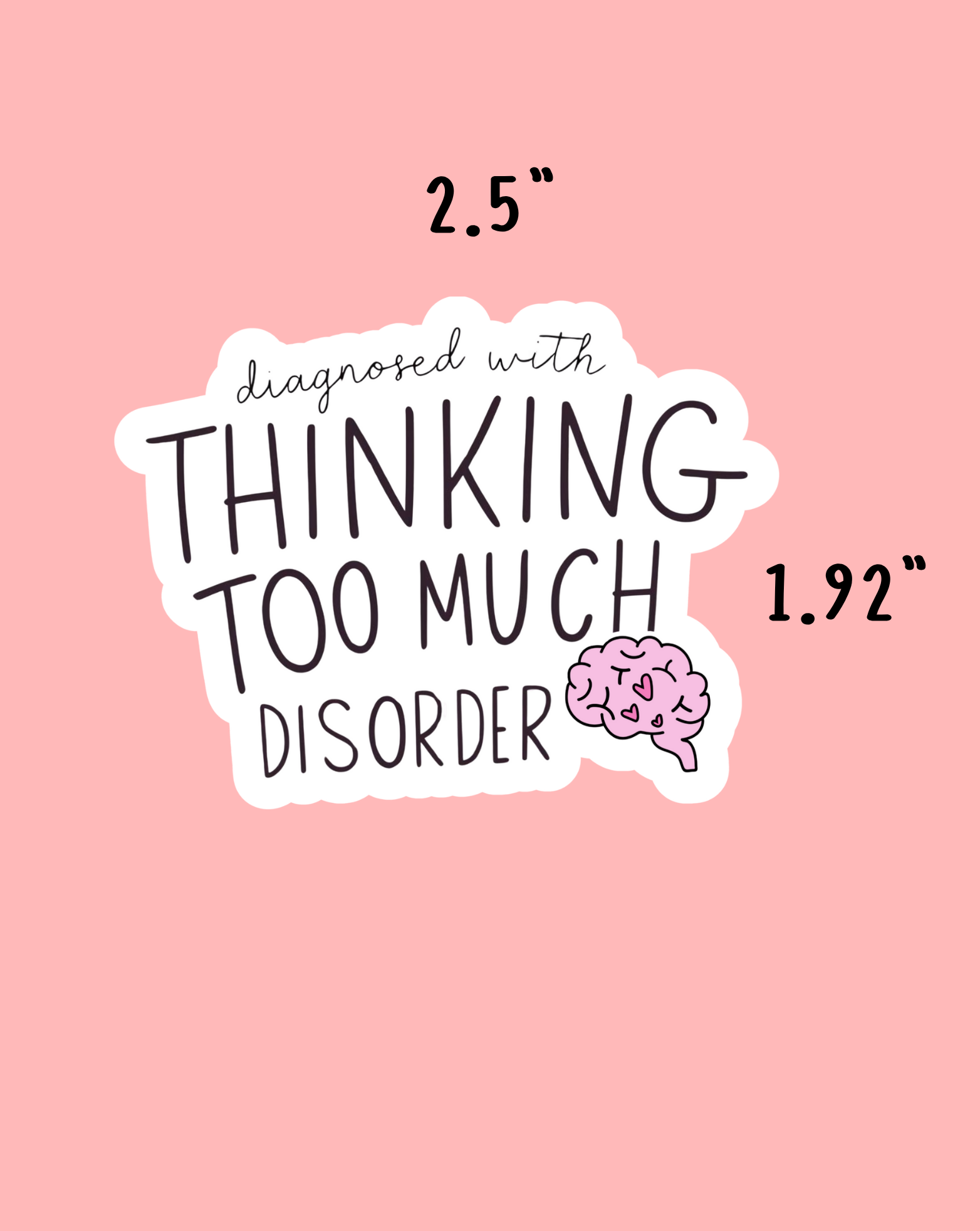 Thinking Too Much Sticker