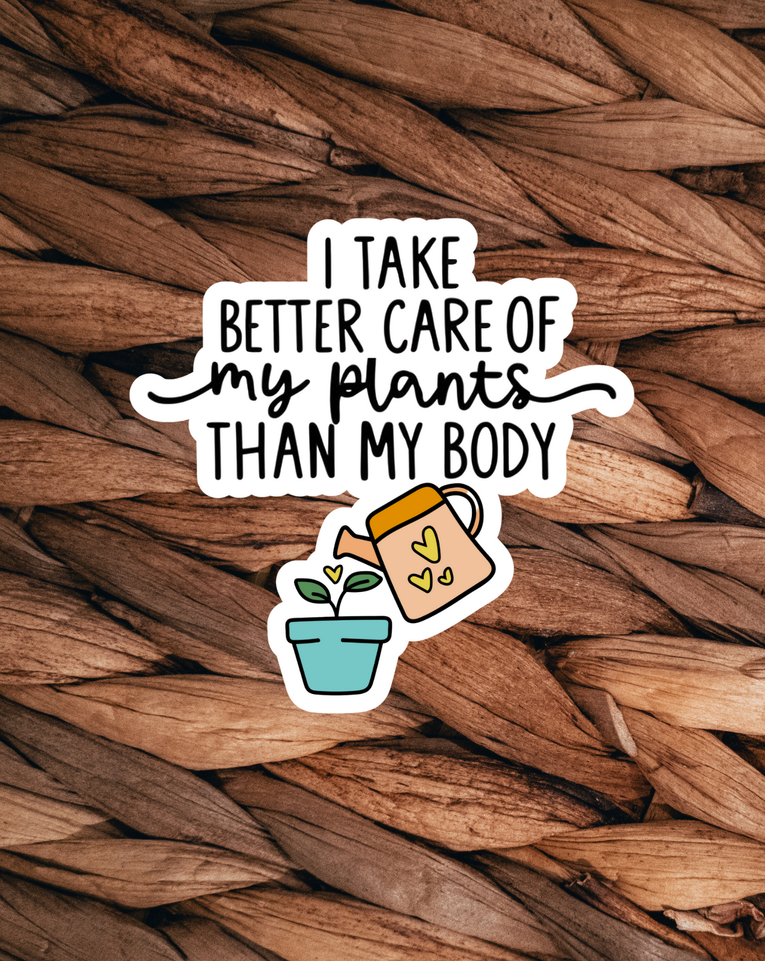 I Take Care Of My Plants Sticker