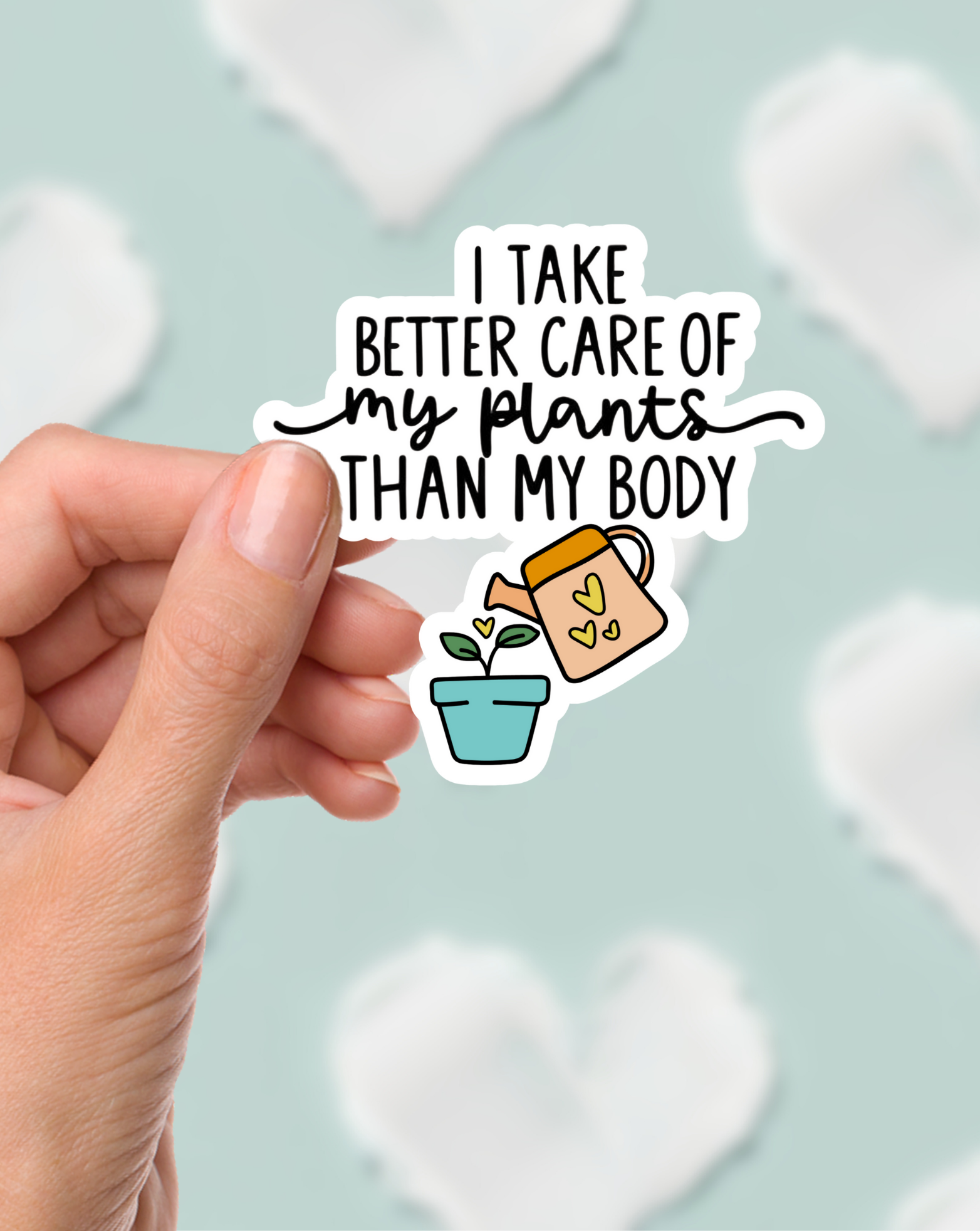I Take Care Of My Plants Sticker