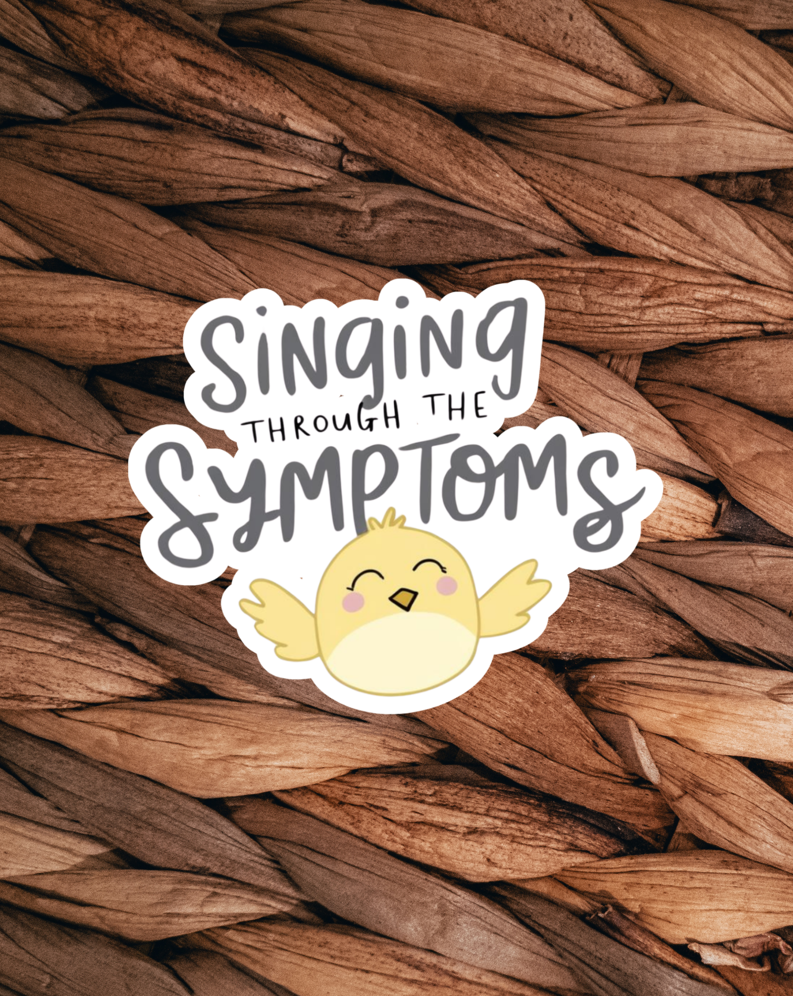 Singing Through Symptoms Sticker