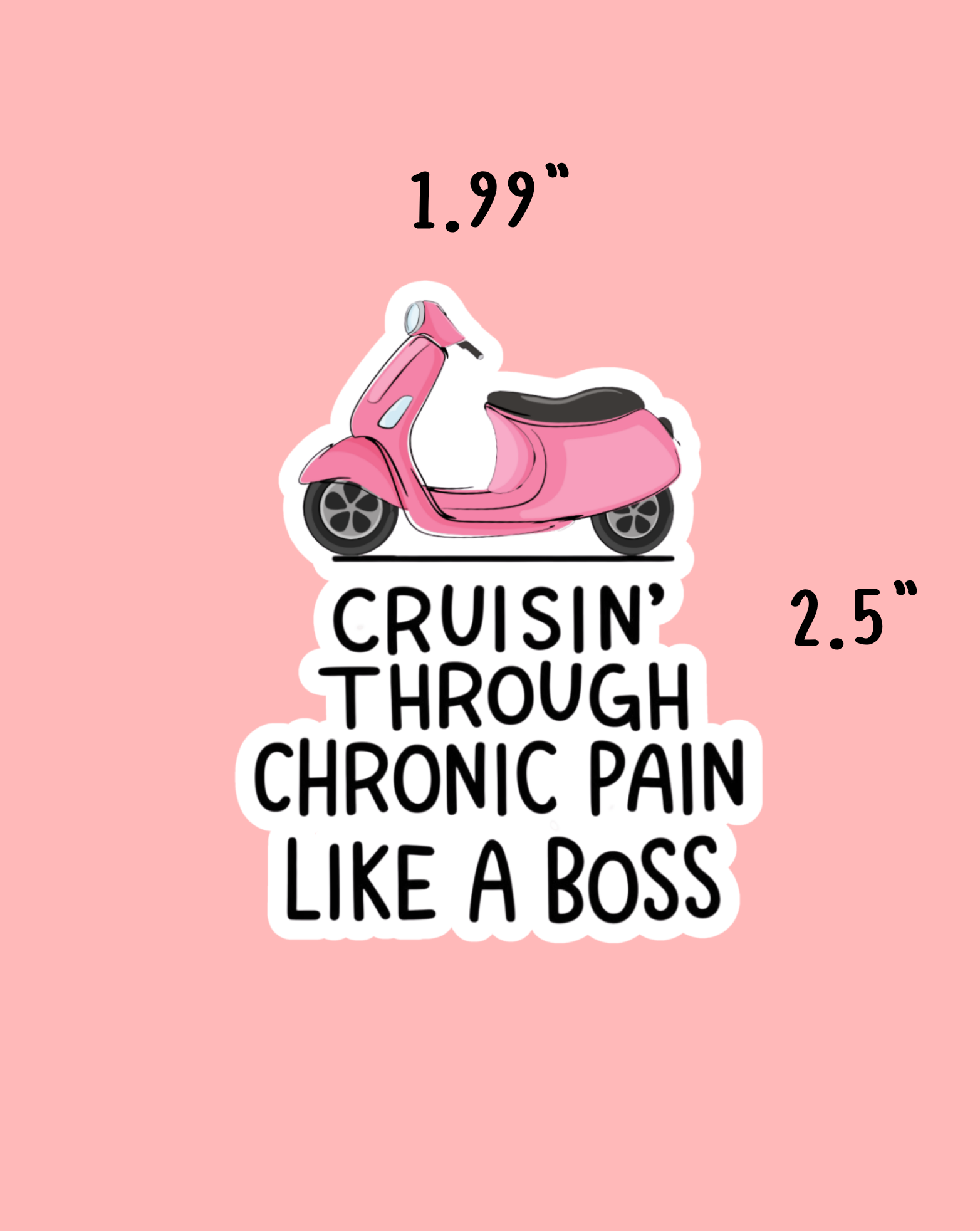 Cruisin’ Through Pain Sticker