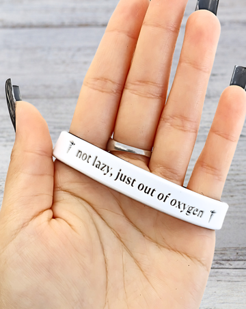 Not Lazy, Just Out of Oxygen - Funny Alert Bracelet