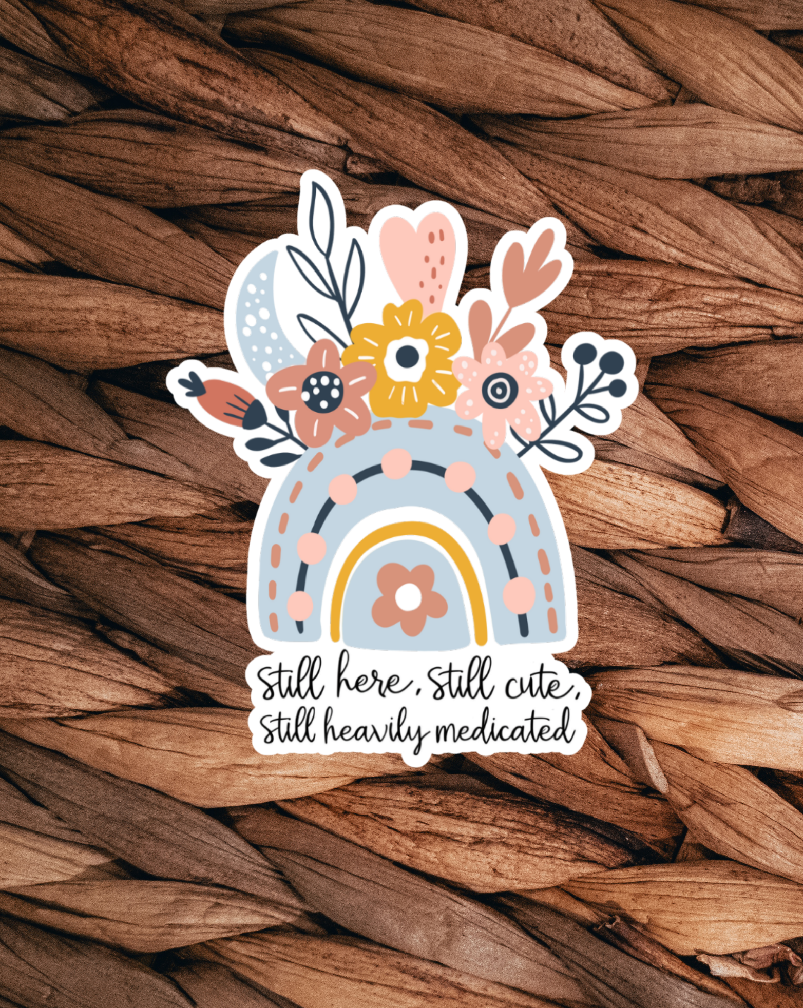 Still Here, Still Cute Sticker