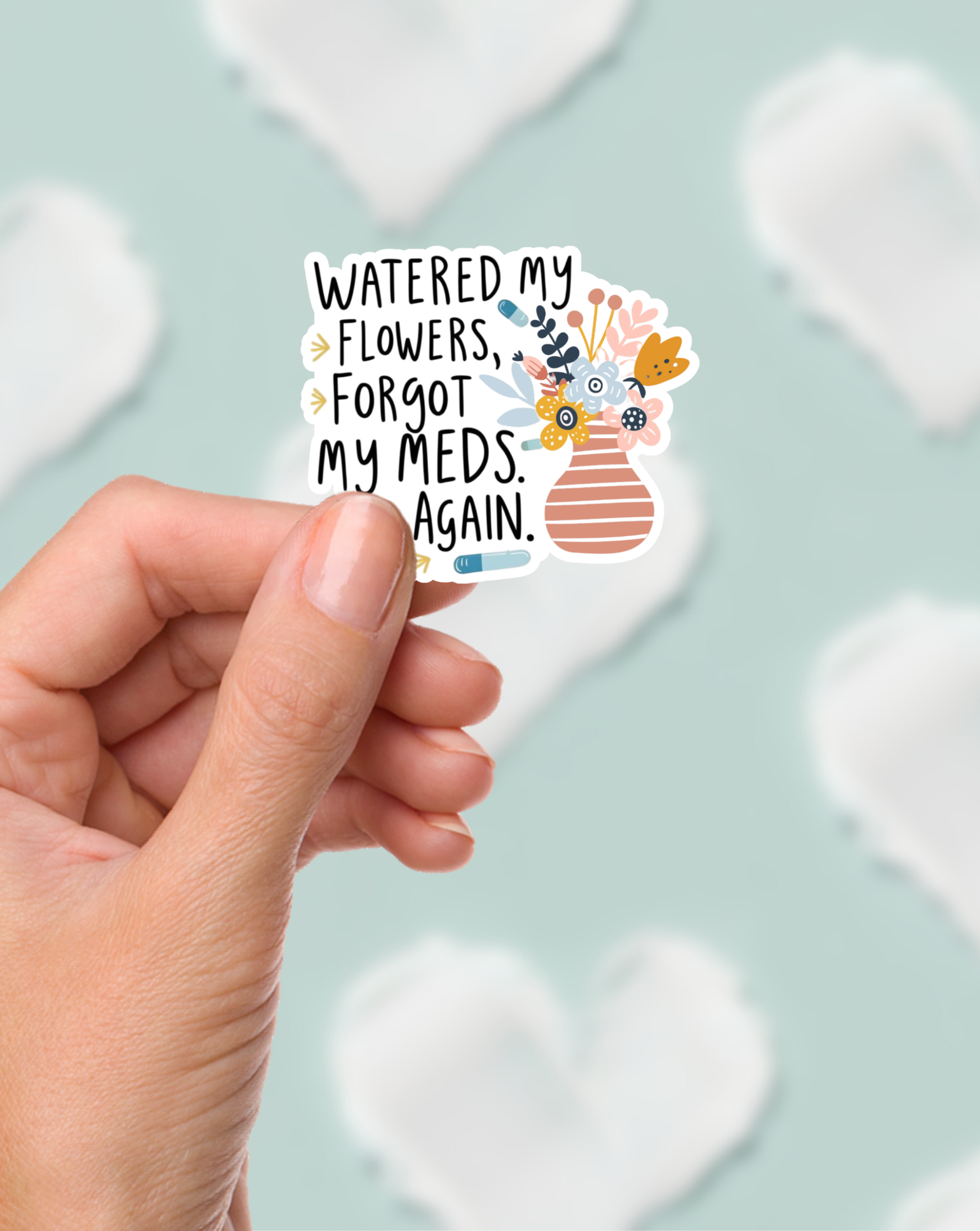 Watered My Flowers Sticker