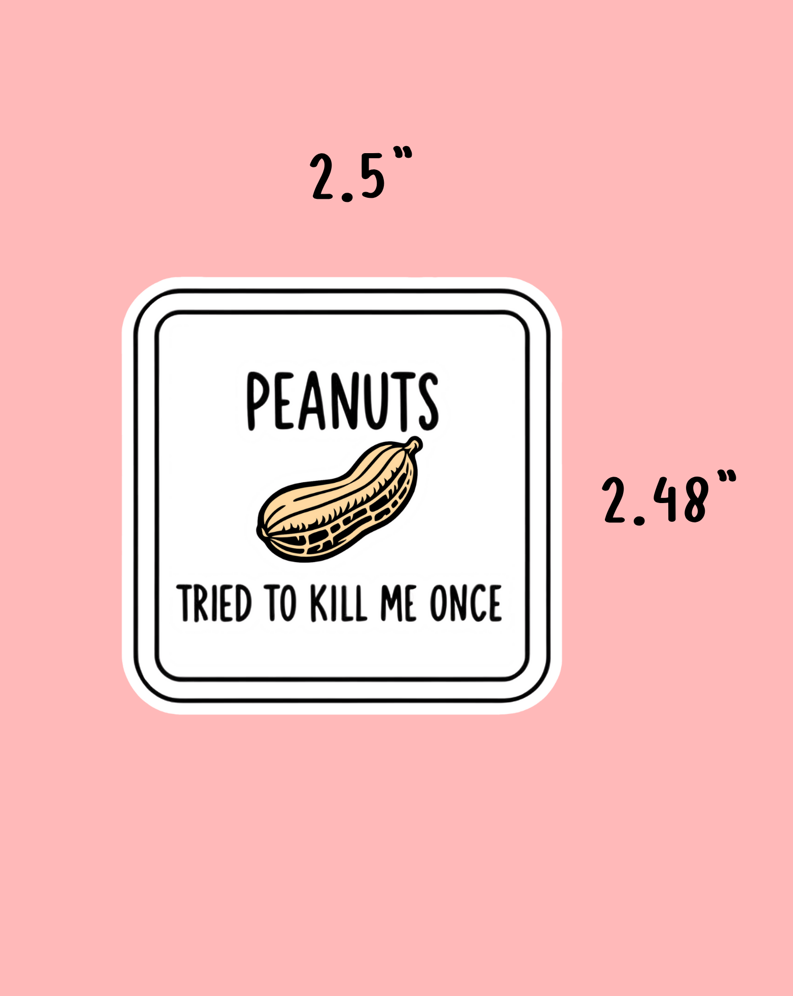 Peanuts Kill Me Sticker