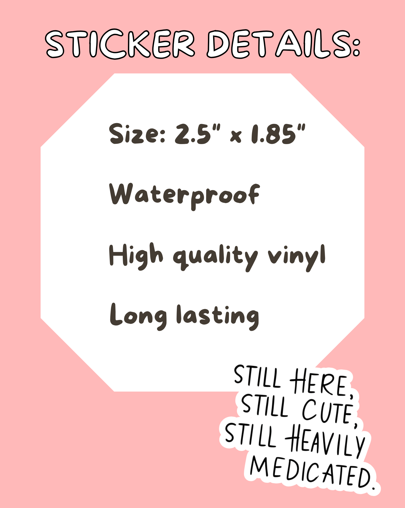 Still Here, Still Cute Sticker