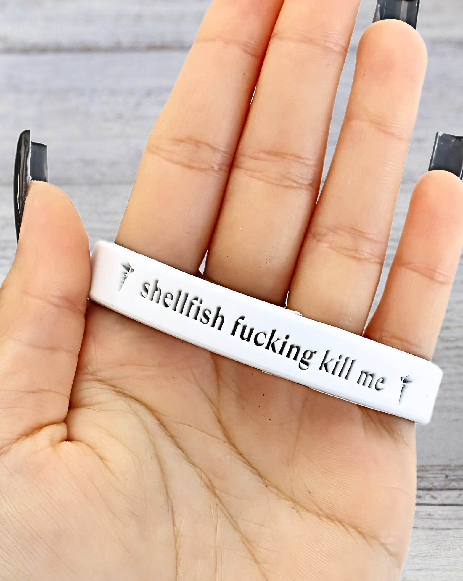 Shellfish Fucking Kill Me - Funny Alert Bracelet