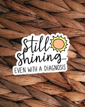 Still Shining Sticker