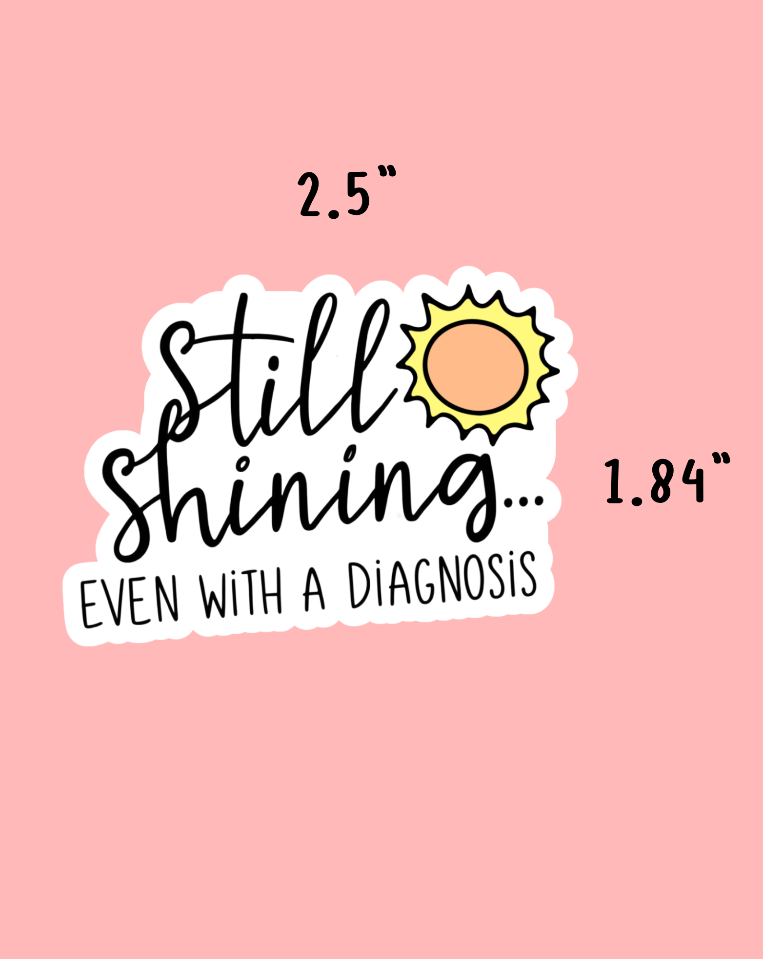 Still Shining Sticker