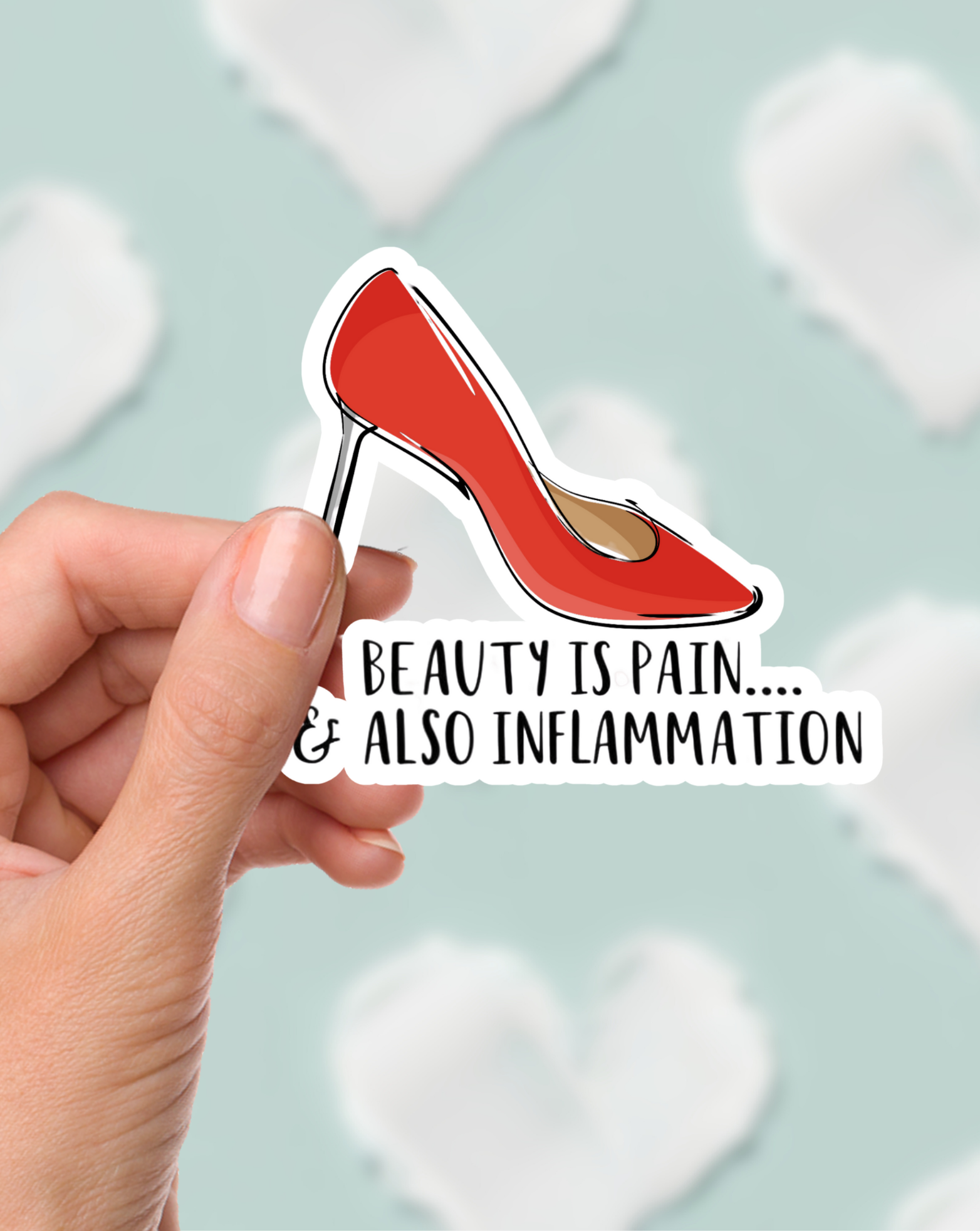 Beauty & Inflammation is Pain Sticker